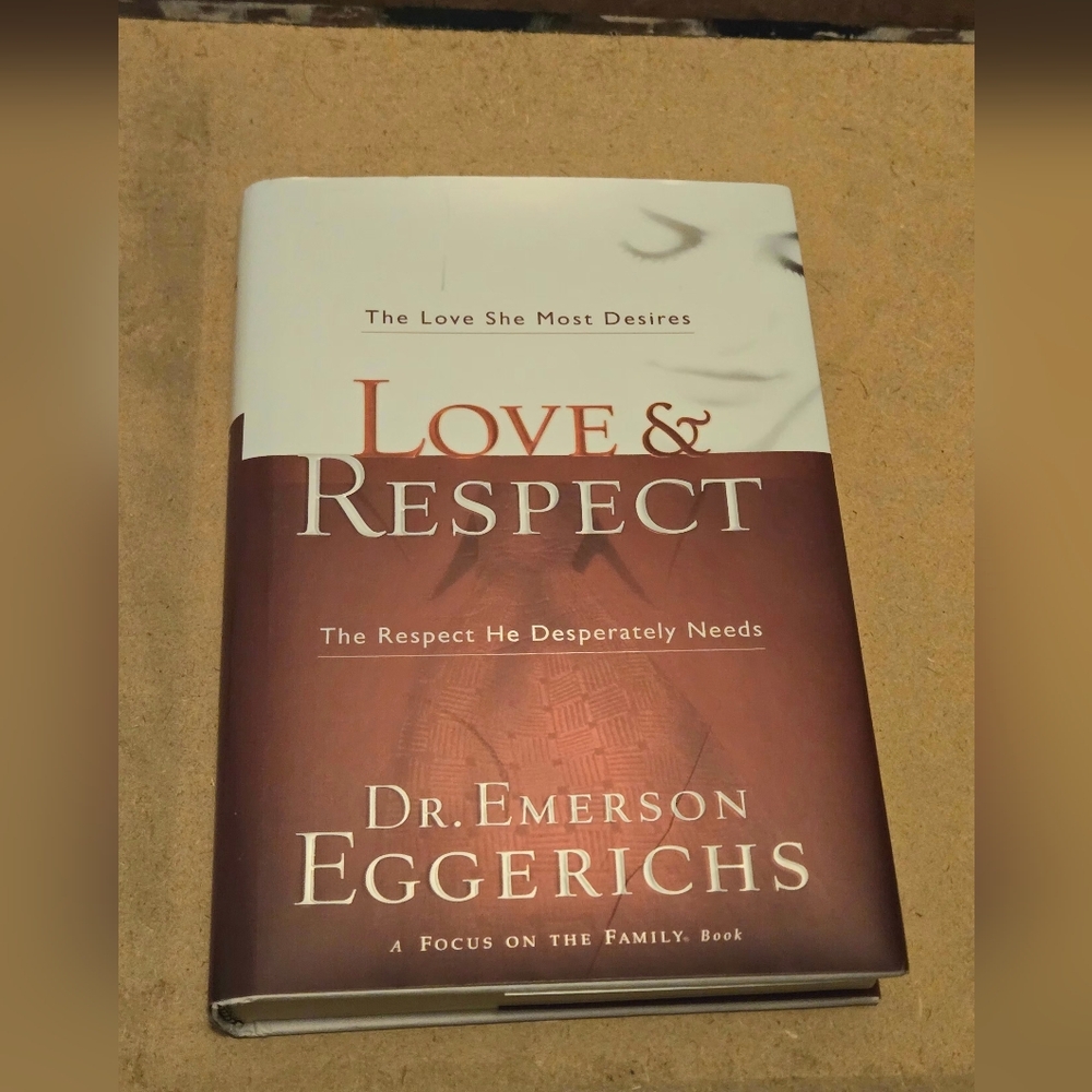 Love & Respect by Dr. Emerson Eggerichs Hardcover Book